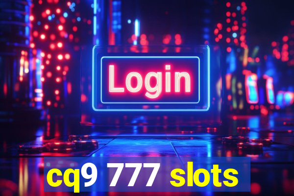 cq9 777 slots